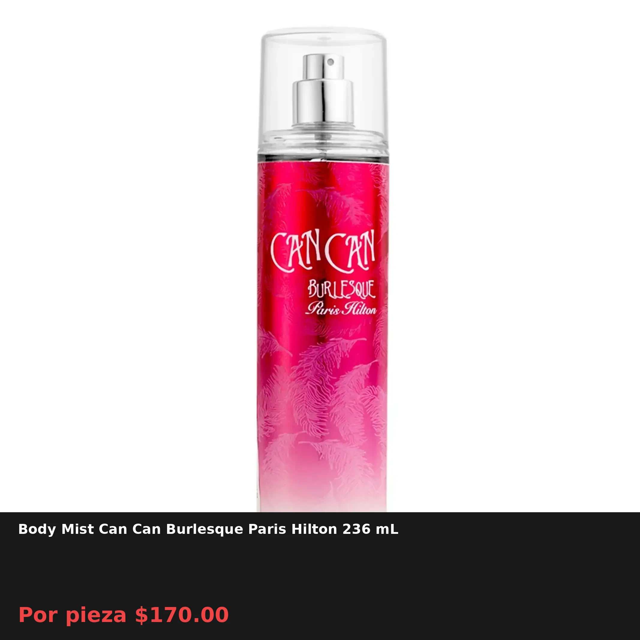 Body Mist Can Can Burlesque Paris Hilton 236 mL