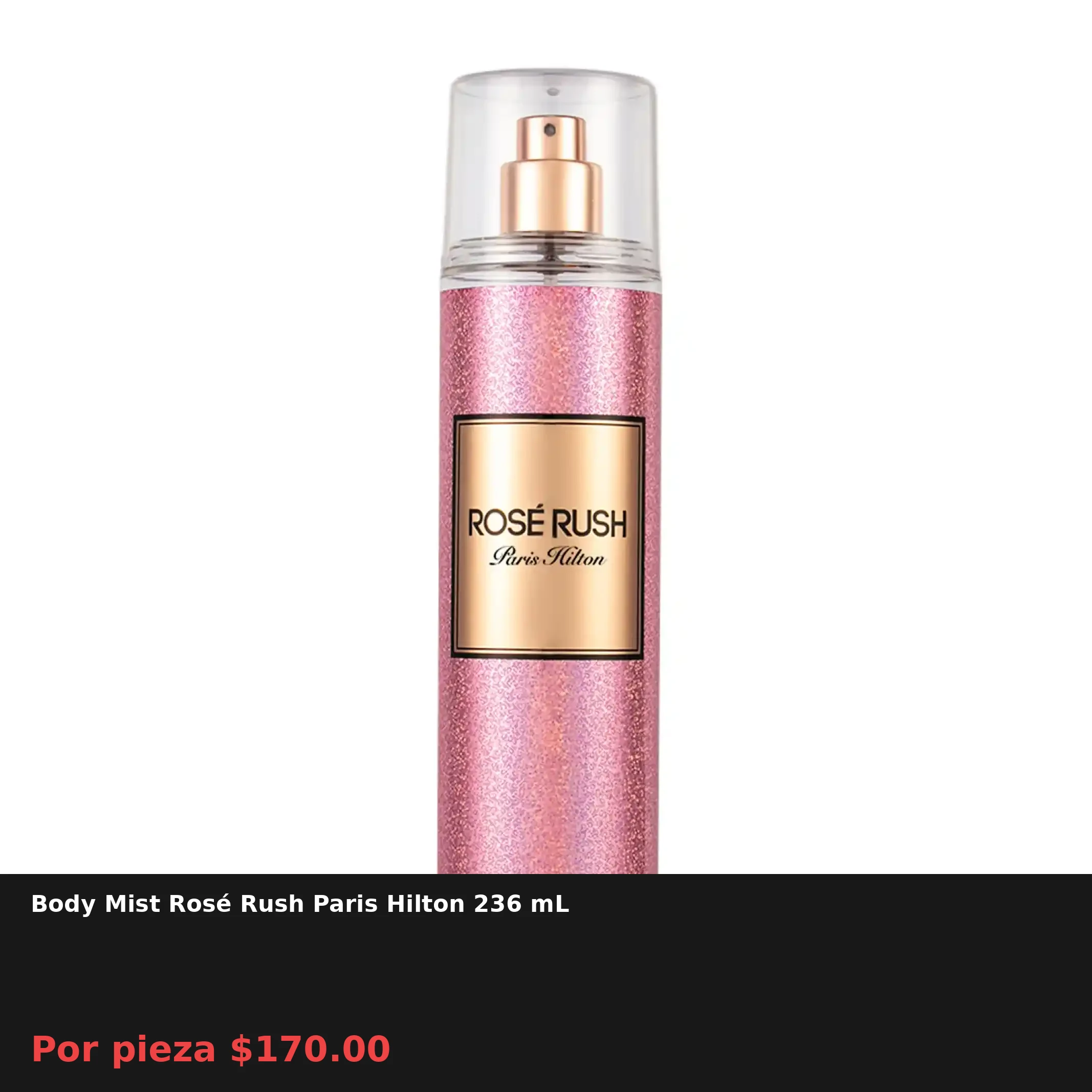 Body Mist Rosé Rush Paris Hilton 236 mL