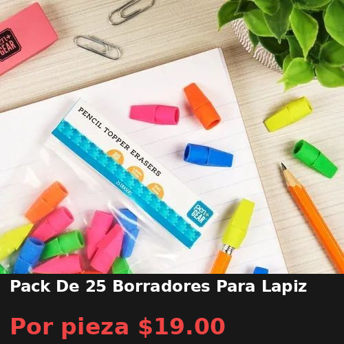 Pack De 25 Borradores Para Lapiz